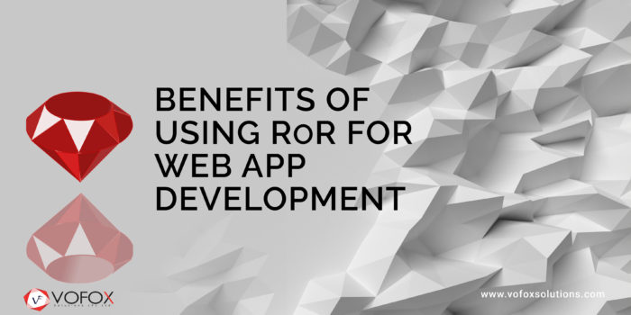 Benefits of Using Ruby on Rails for Web App Development