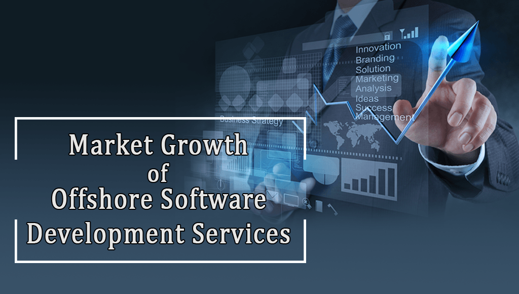 Market growth of offshore software development company